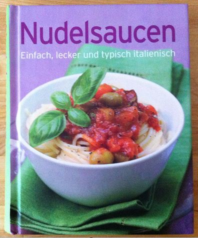 Nudelsoßenkochbuch von Lars Bosse 